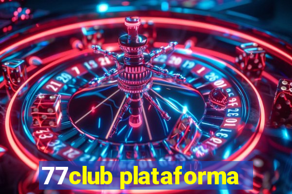 77club plataforma